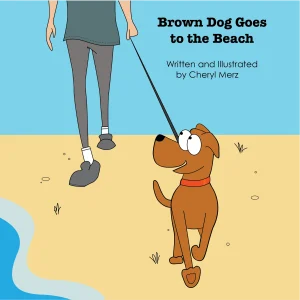 Brown Dog Goes to the Beach book cover illustrated by Cheryl Merz